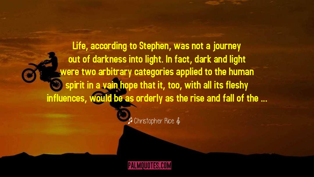 Dark And Light quotes by Christopher Rice