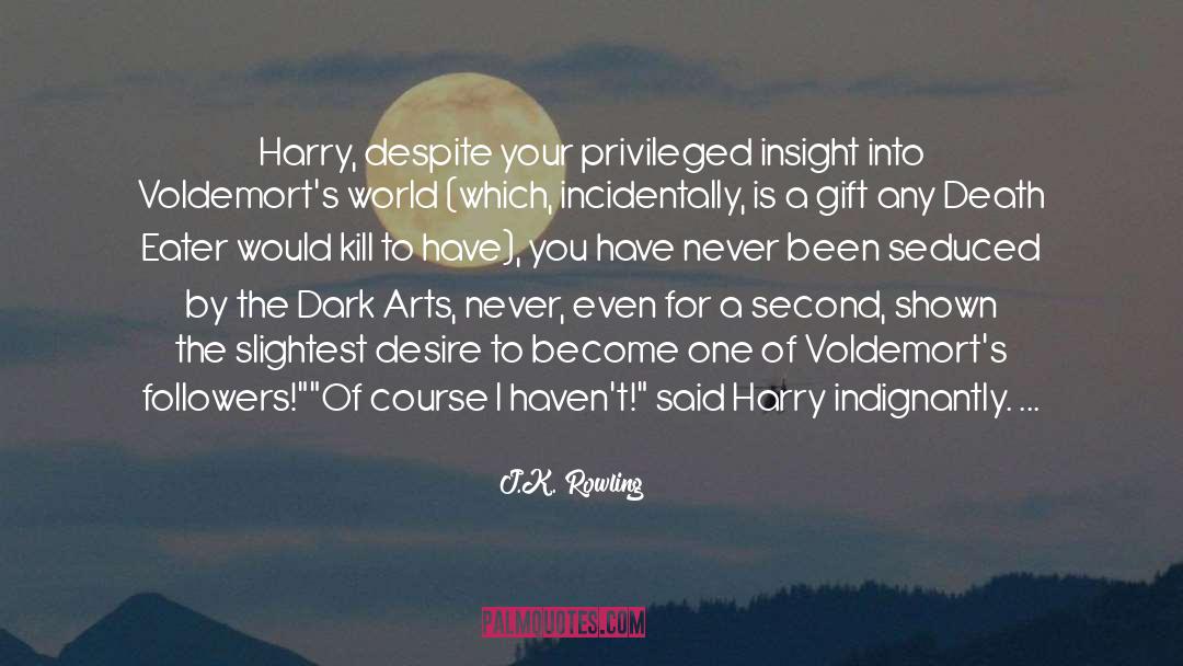Dark Art quotes by J.K. Rowling