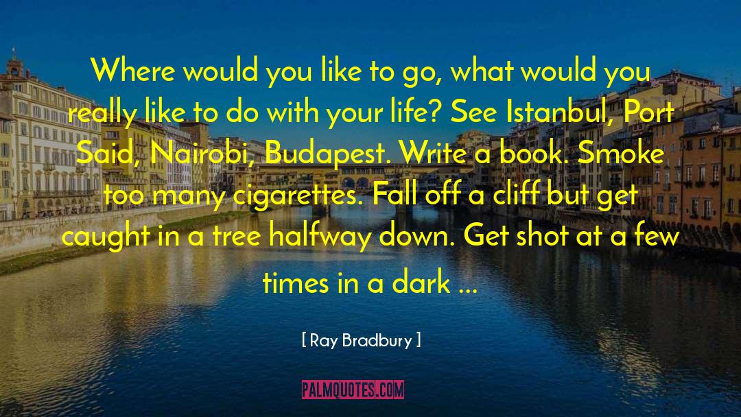 Dark Aura quotes by Ray Bradbury