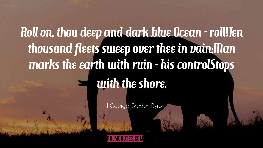 Dark Blue quotes by George Gordon Byron