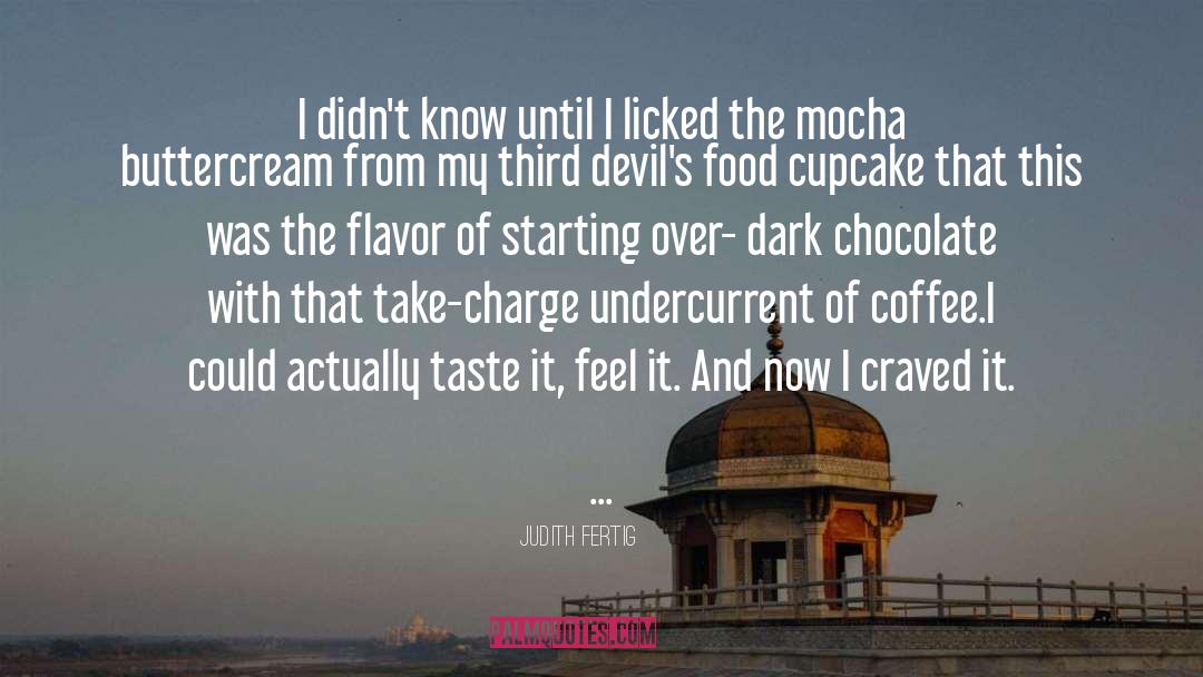 Dark Chocolate quotes by Judith Fertig