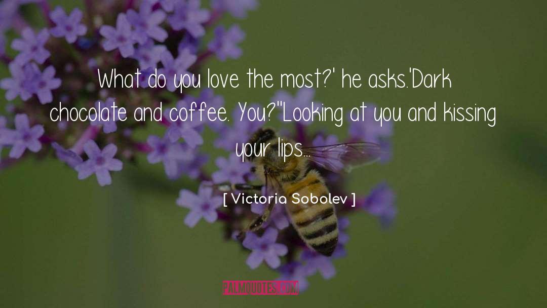 Dark Chocolate quotes by Victoria Sobolev