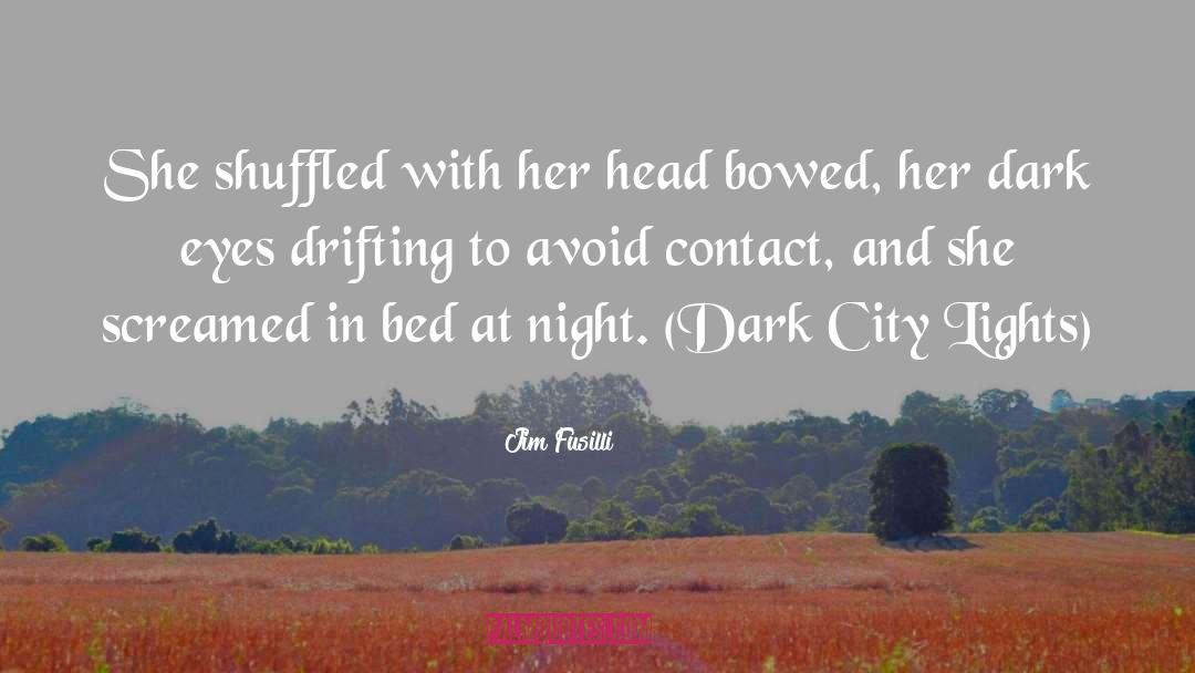 Dark City quotes by Jim Fusilli
