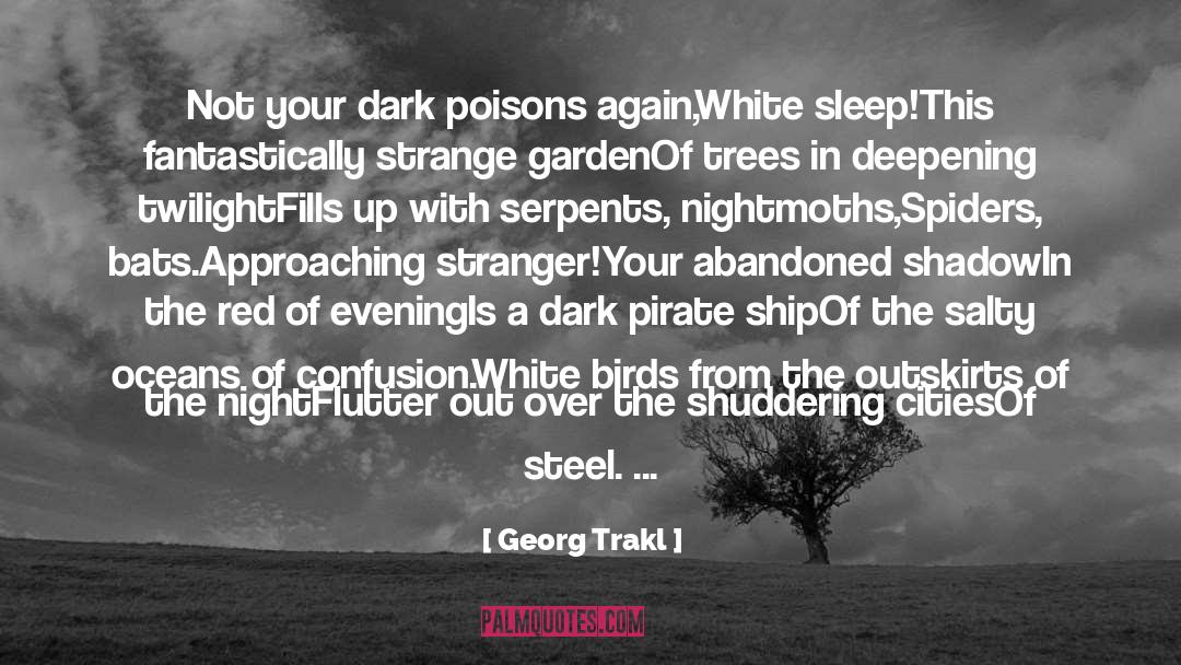 Dark City quotes by Georg Trakl