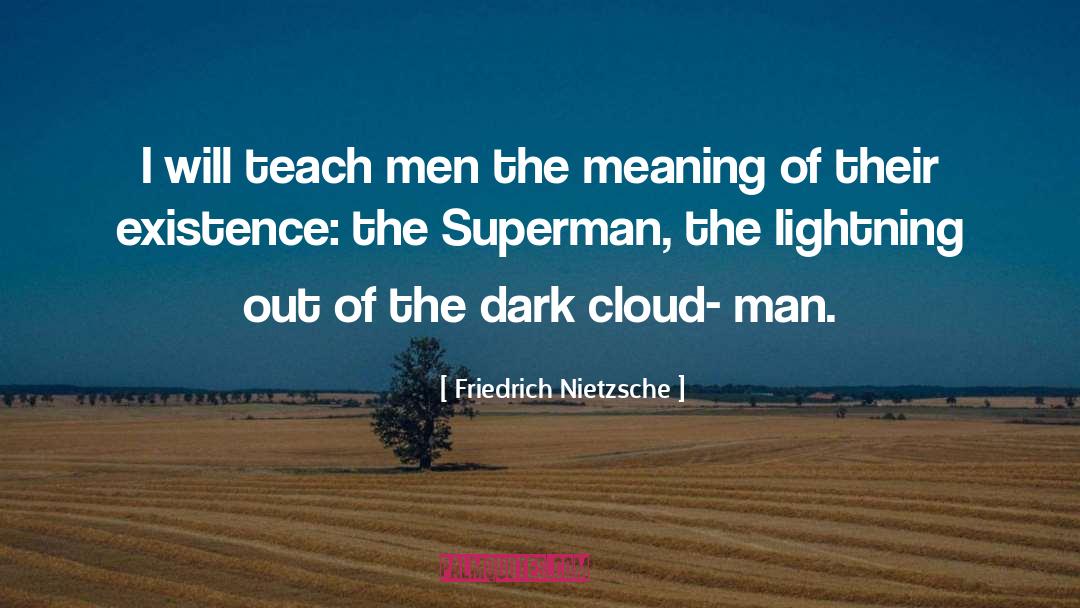 Dark Cloud quotes by Friedrich Nietzsche