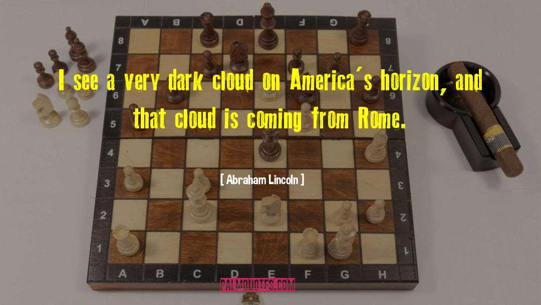 Dark Cloud quotes by Abraham Lincoln