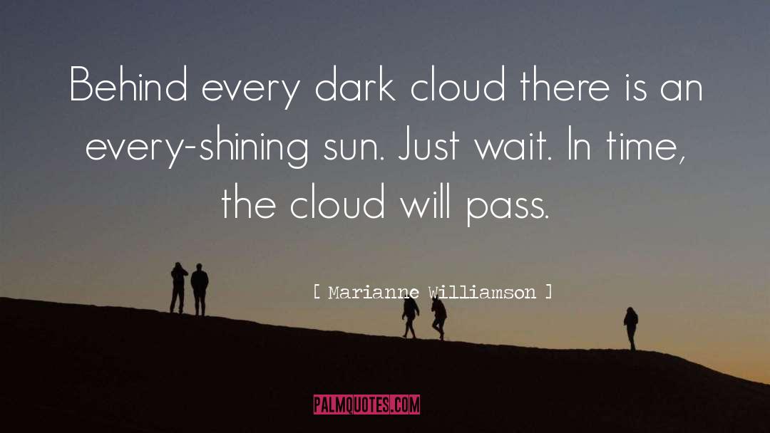 Dark Clouds quotes by Marianne Williamson