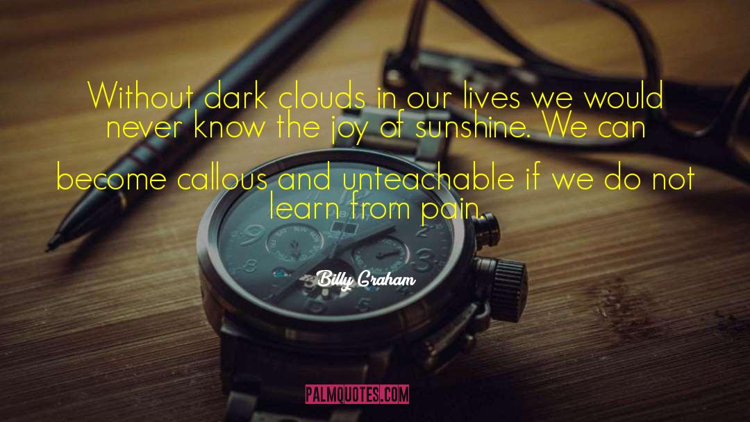 Dark Clouds quotes by Billy Graham