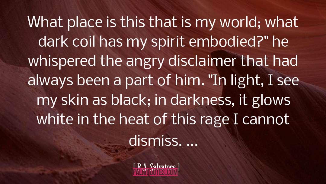 Dark Coil quotes by R.A. Salvatore