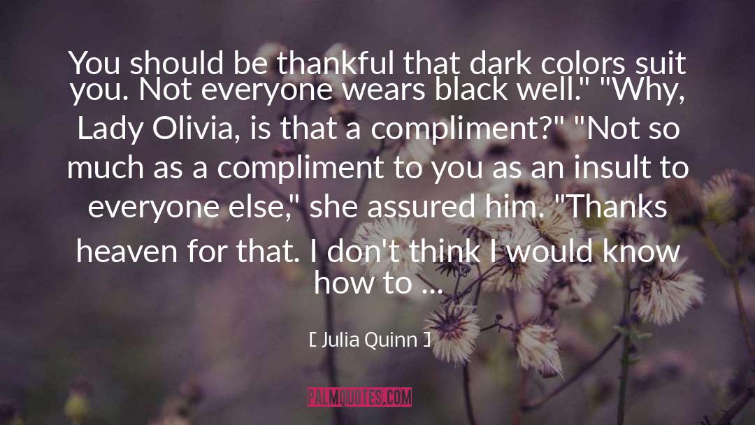 Dark Colors quotes by Julia Quinn