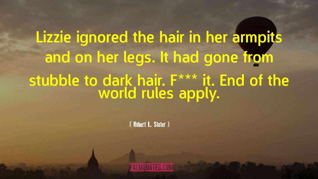 Dark Colors quotes by Robert L. Slater