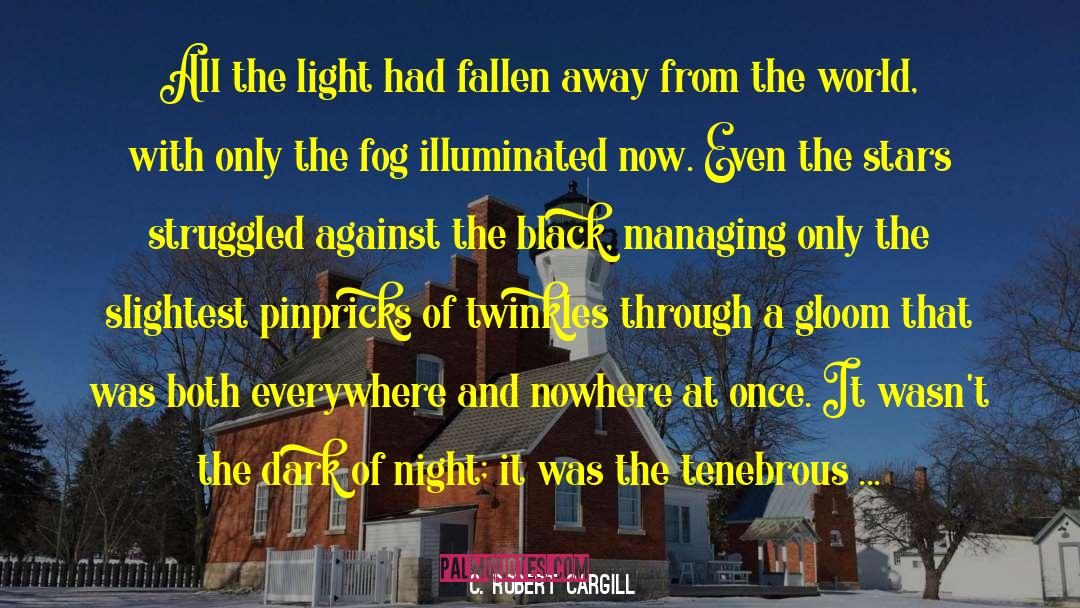 Dark Companion quotes by C. Robert Cargill