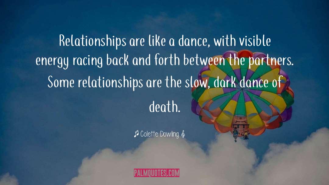 Dark Dance quotes by Colette Dowling