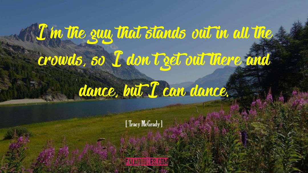 Dark Dance quotes by Tracy McGrady