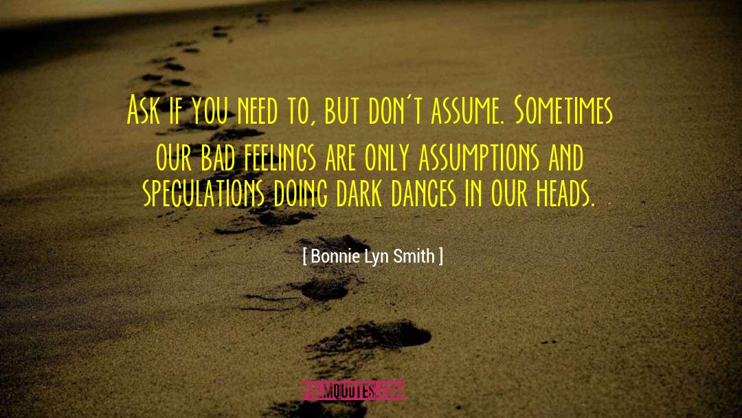 Dark Dances In Our Heads quotes by Bonnie Lyn Smith