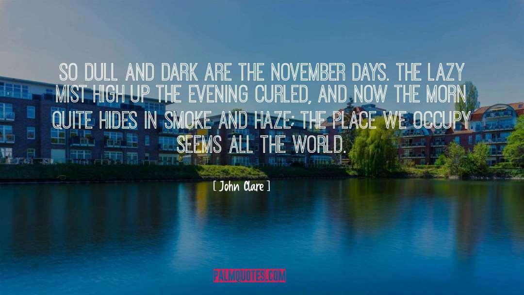 Dark Days Deceit quotes by John Clare