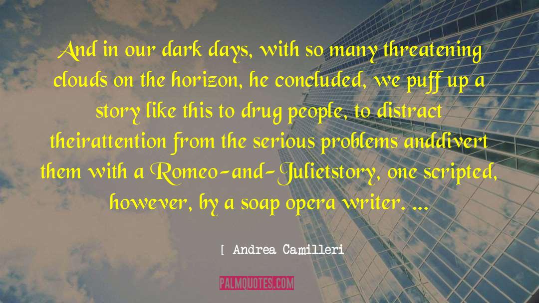 Dark Days quotes by Andrea Camilleri