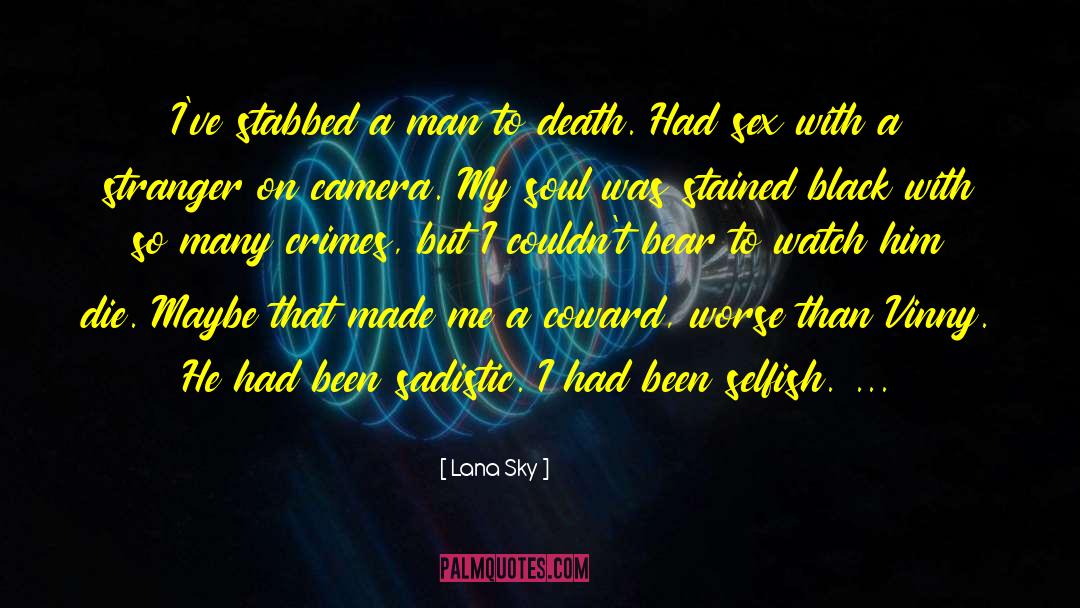Dark Death Comedy quotes by Lana Sky