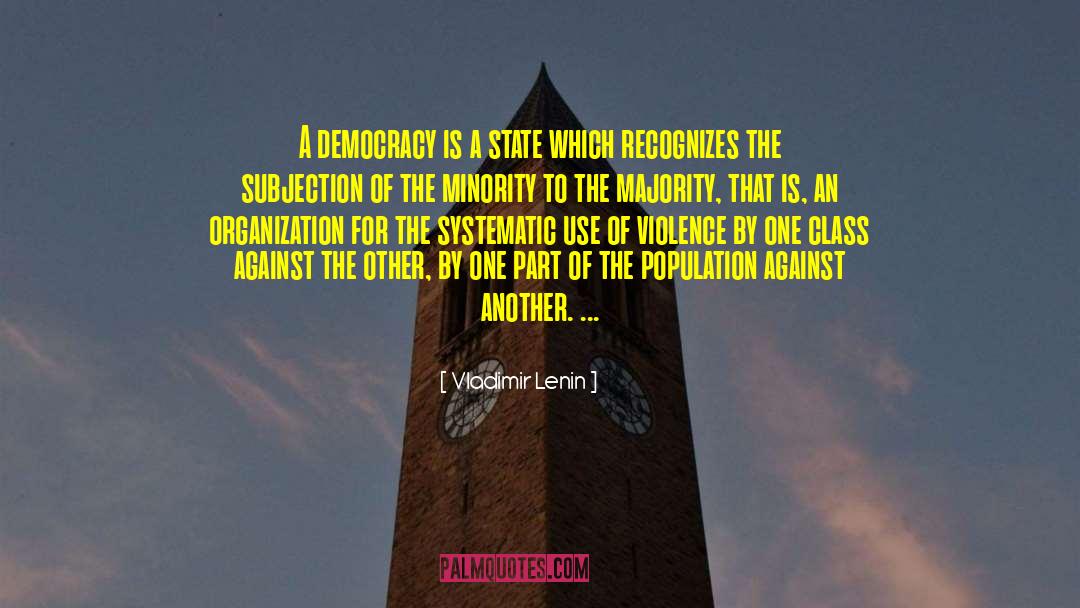 Dark Democracy quotes by Vladimir Lenin