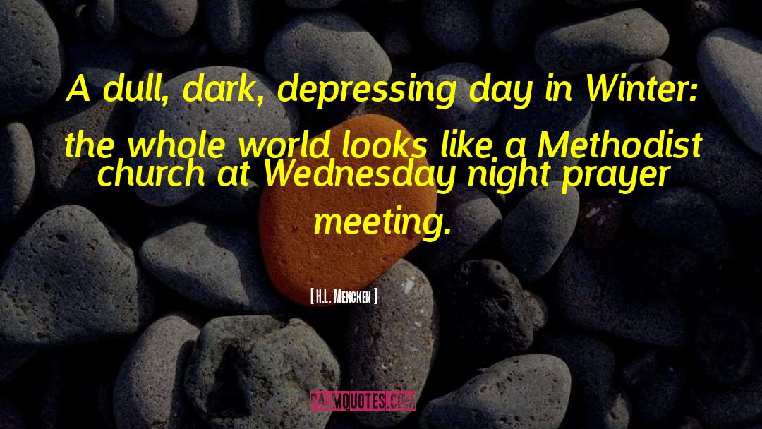 Dark Depressing quotes by H.L. Mencken