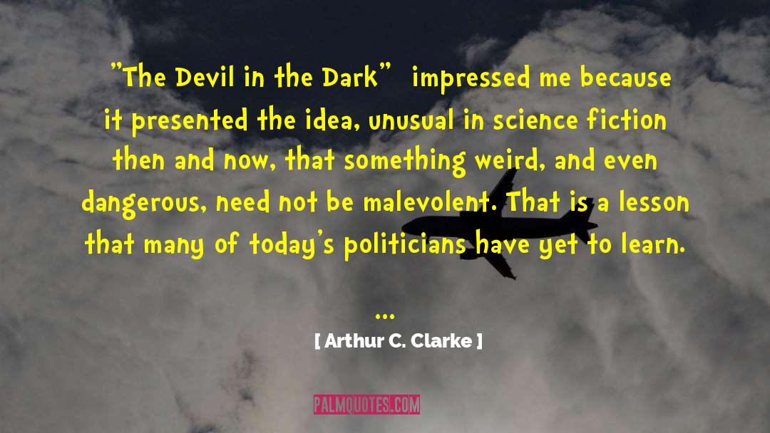 Dark Depressing quotes by Arthur C. Clarke