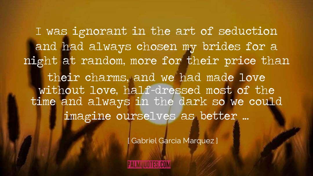 Dark Desire Brenda quotes by Gabriel Garcia Marquez