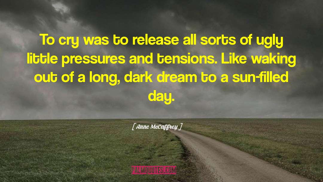 Dark Dream quotes by Anne McCaffrey
