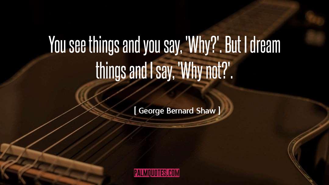 Dark Dream quotes by George Bernard Shaw