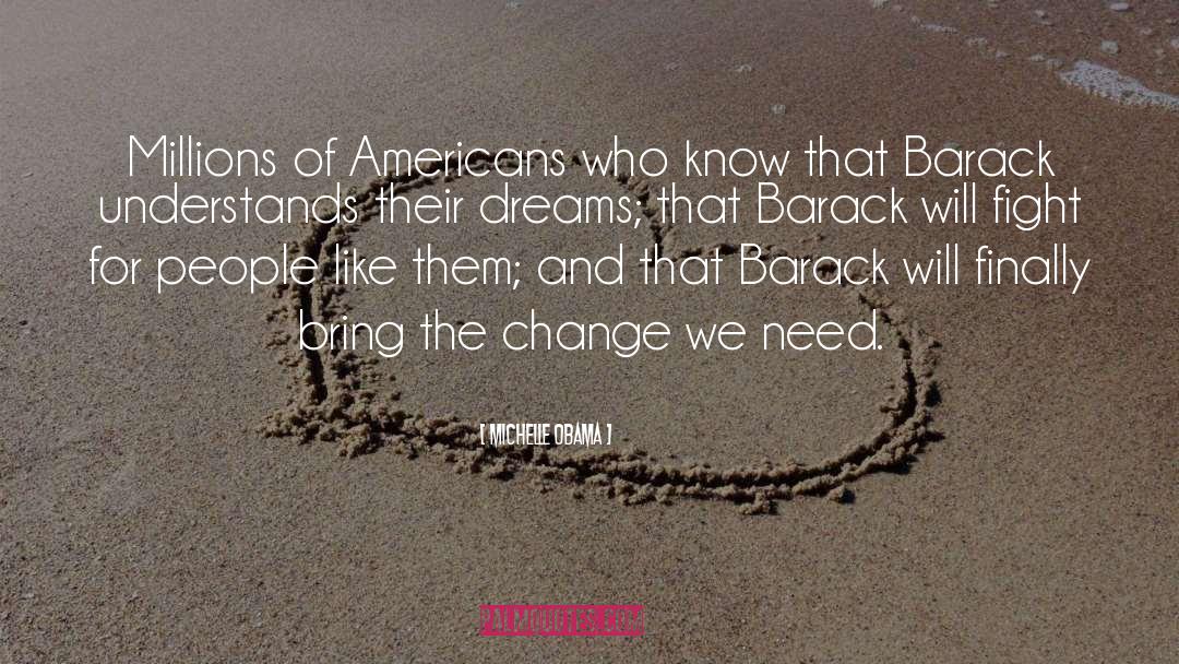 Dark Dreams quotes by Michelle Obama