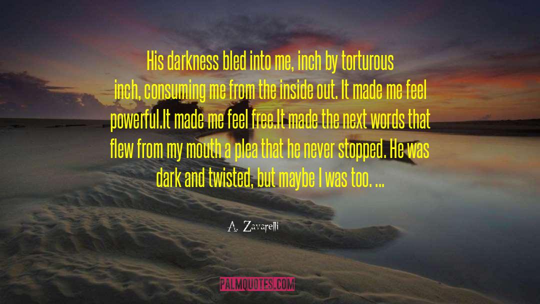 Dark Dreams quotes by A. Zavarelli