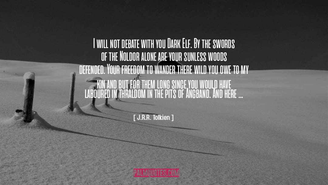 Dark Edgy quotes by J.R.R. Tolkien
