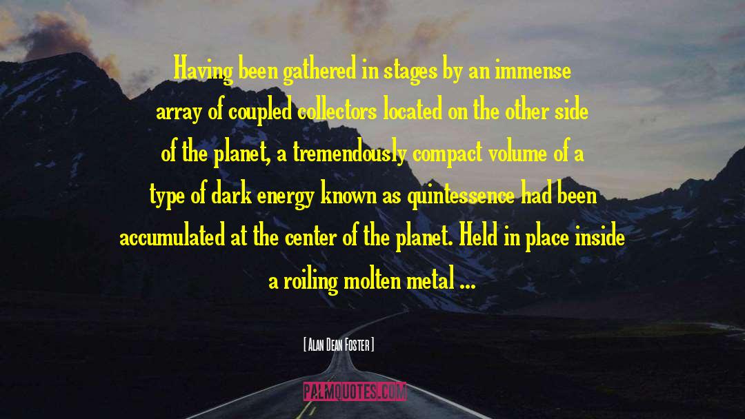 Dark Energy quotes by Alan Dean Foster