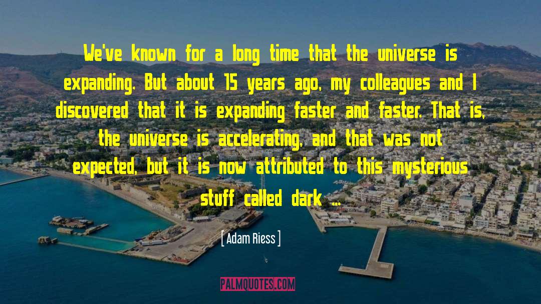 Dark Energy quotes by Adam Riess