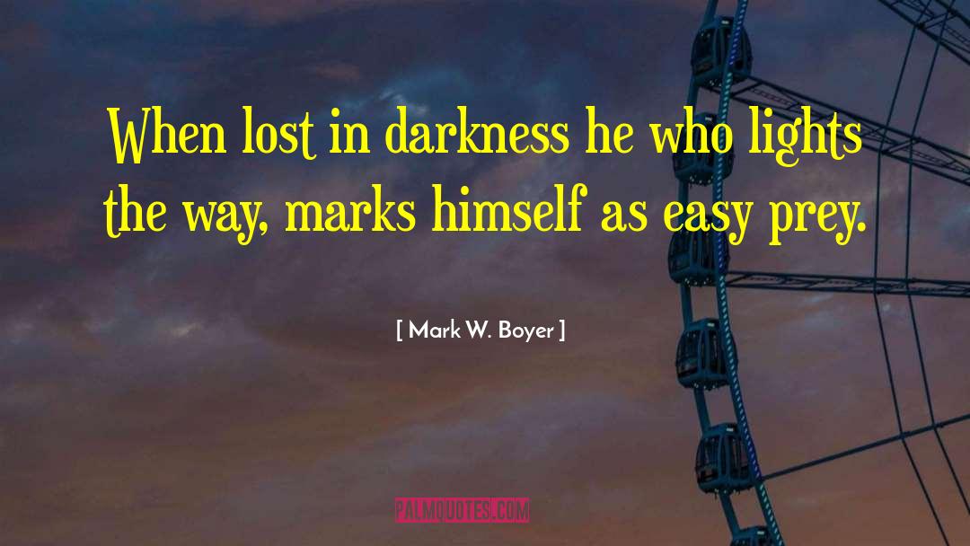 Dark Fantasy quotes by Mark W. Boyer