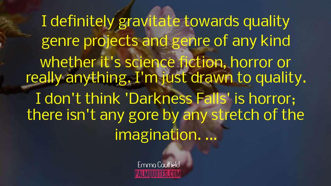 Dark Fiction quotes by Emma Caulfield