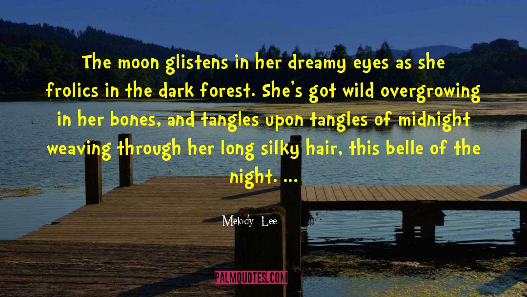 Dark Forest quotes by Melody  Lee