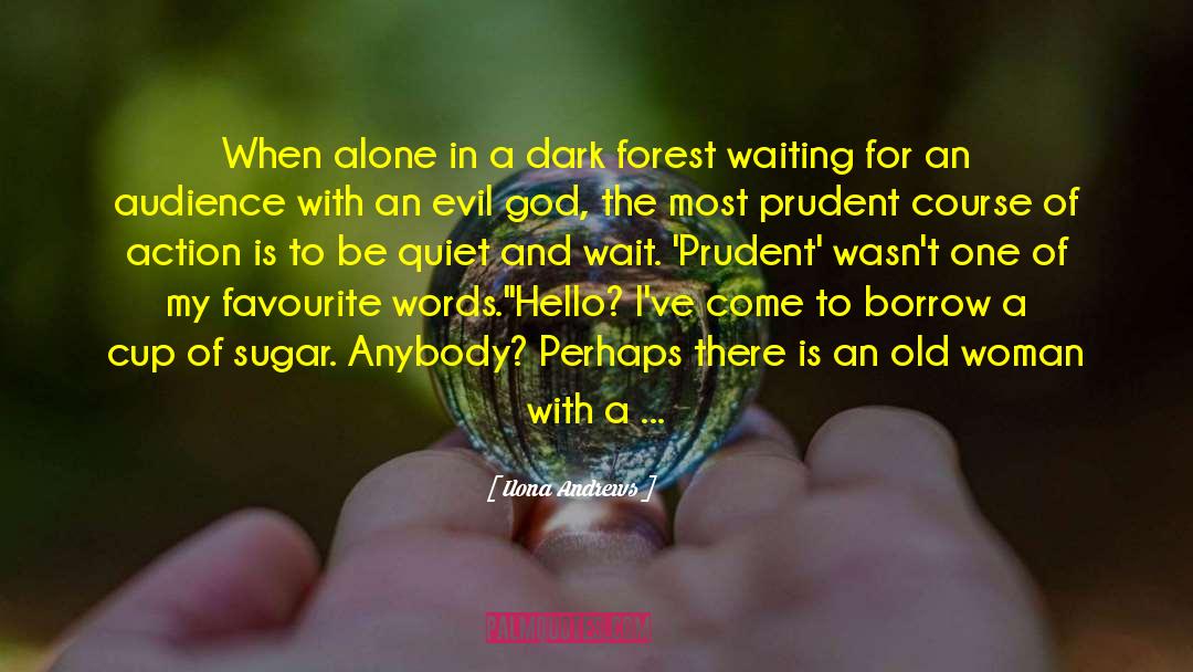 Dark Forest quotes by Ilona Andrews