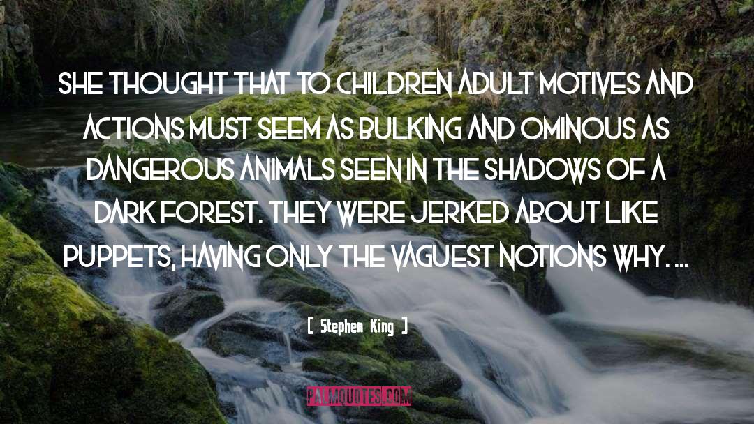 Dark Forest quotes by Stephen King