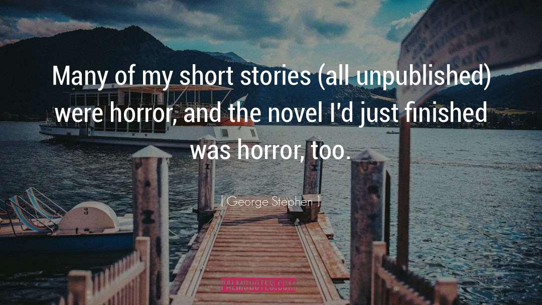 Dark Gothic Horror Novel quotes by George Stephen