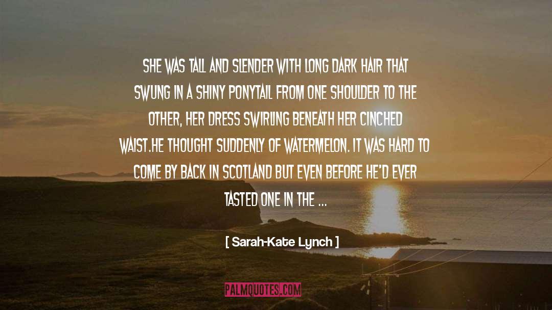 Dark Hair quotes by Sarah-Kate Lynch