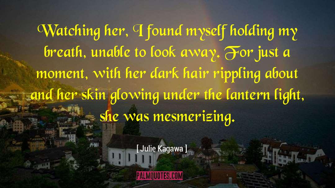 Dark Hair quotes by Julie Kagawa