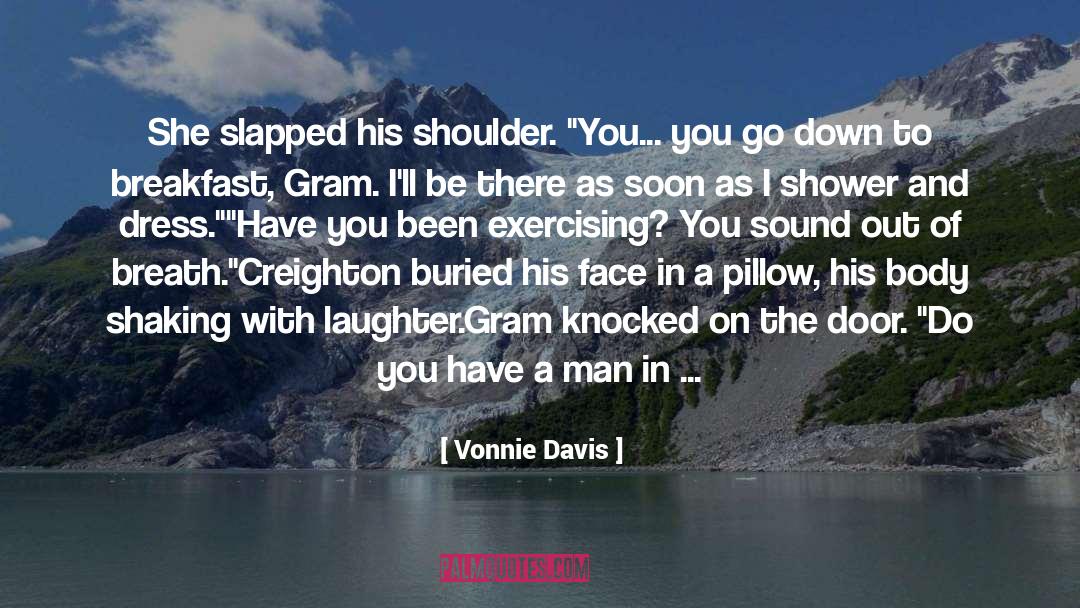 Dark Hair quotes by Vonnie Davis