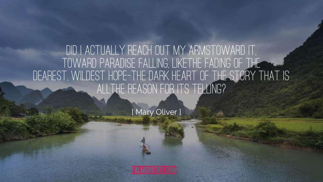 Dark Heart quotes by Mary Oliver