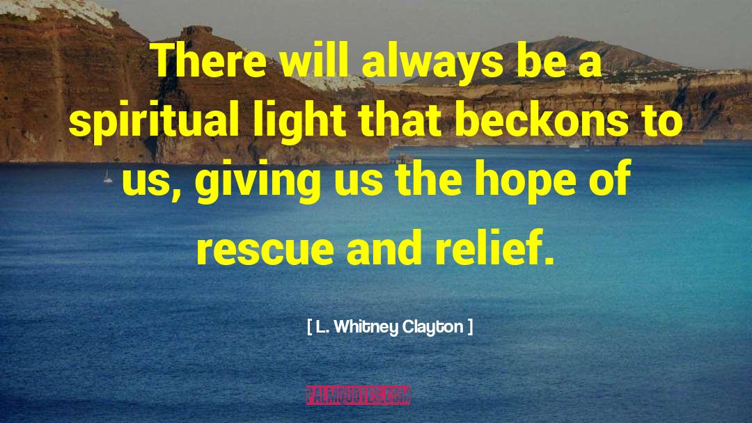 Dark Hope quotes by L. Whitney Clayton