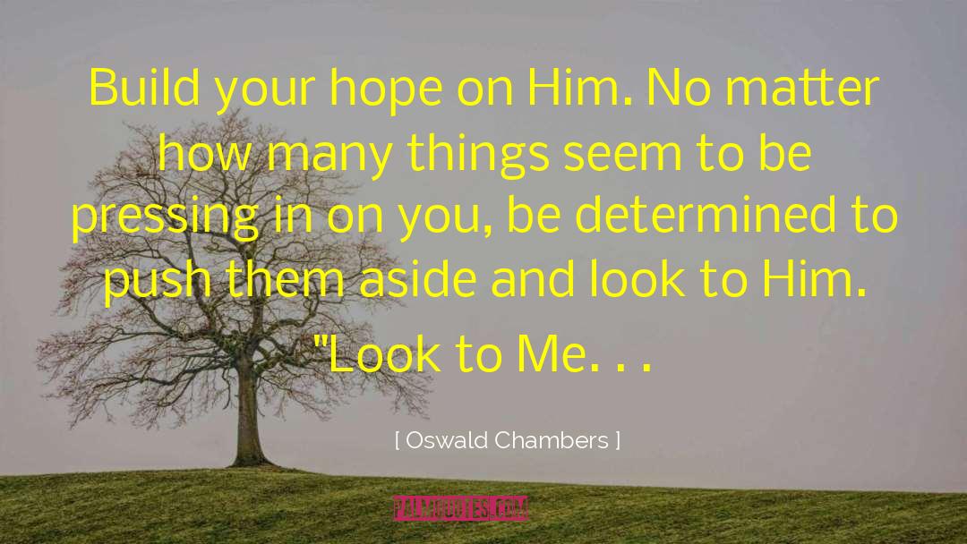 Dark Hope quotes by Oswald Chambers