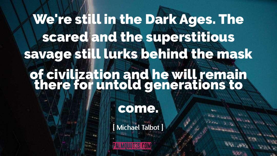 Dark Horses quotes by Michael Talbot