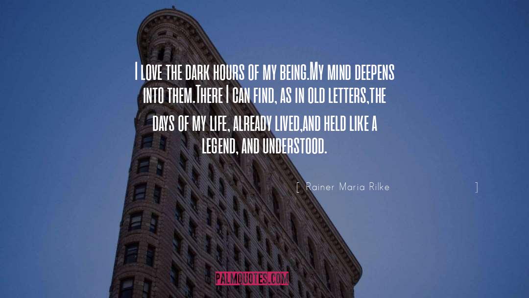 Dark Hours quotes by Rainer Maria Rilke