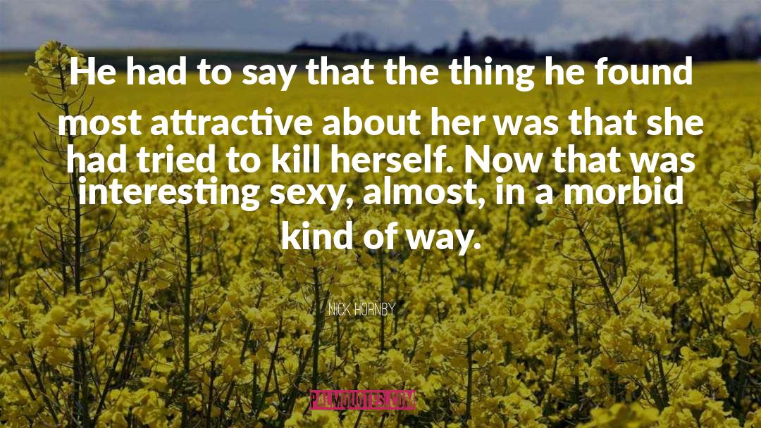 Dark Humor Dating quotes by Nick Hornby