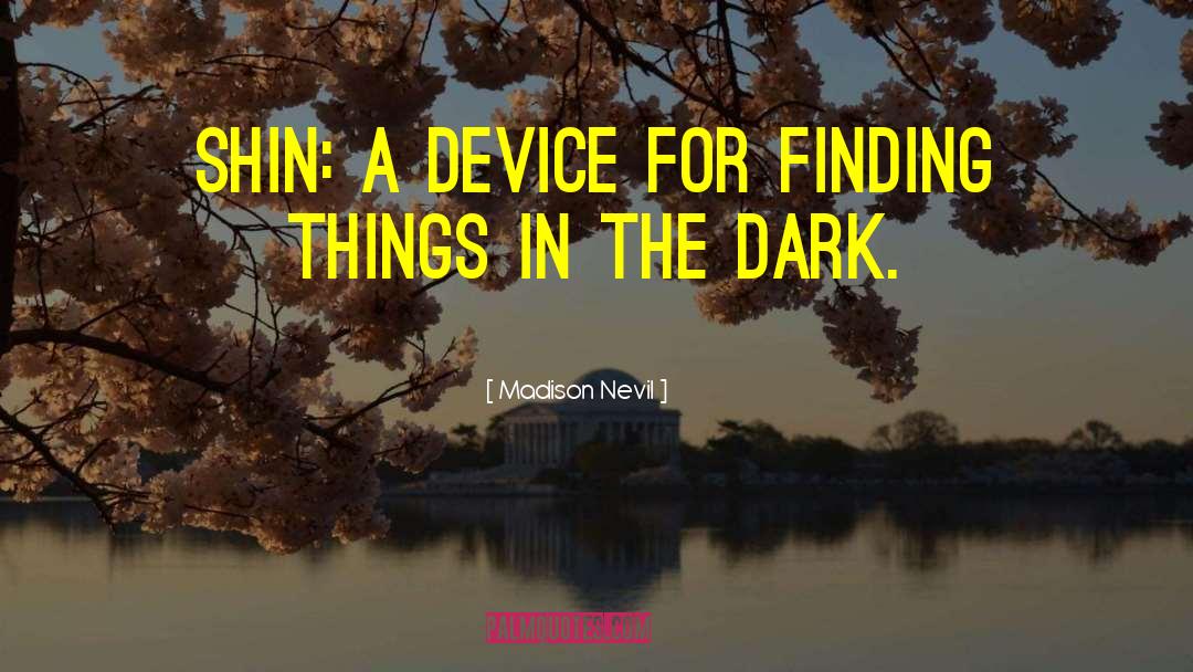 Dark Humor quotes by Madison Nevil