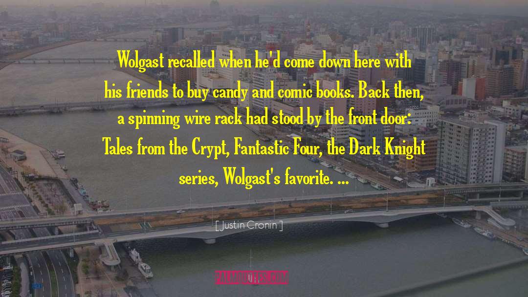 Dark Knight Gotham quotes by Justin Cronin